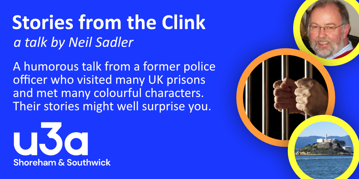 U3A Monthly Meeting – Stories From The Clink